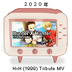 Gon, That Guy... (2020) Hunter X Hunter Tribute MV